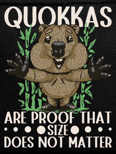 Quokkas are proof