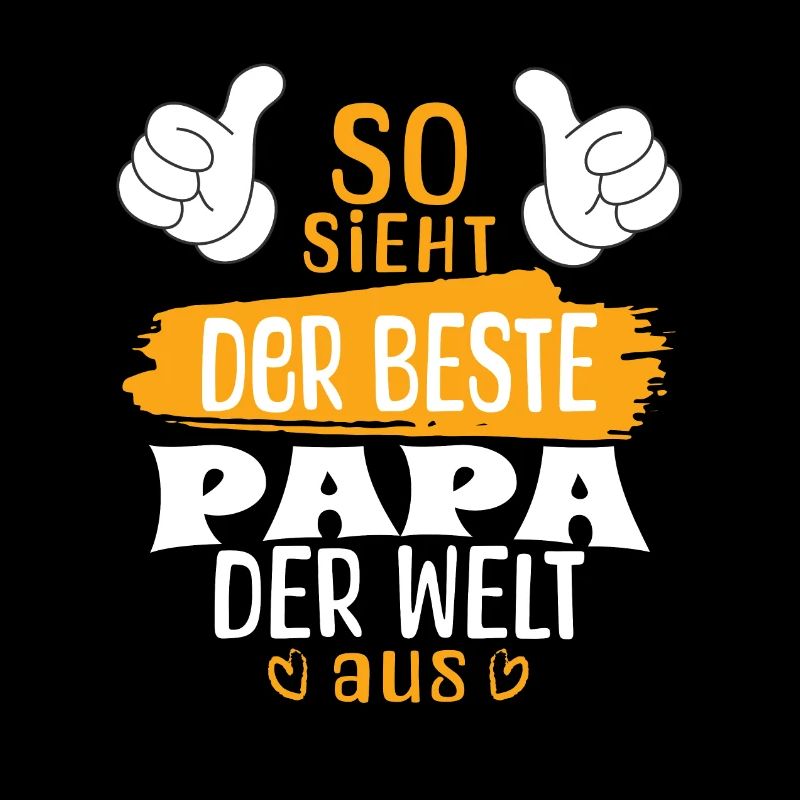 SO SIEHT DER BESTE PAPA DER WELT AUS
