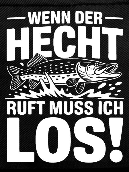 Der Hecht ruft!