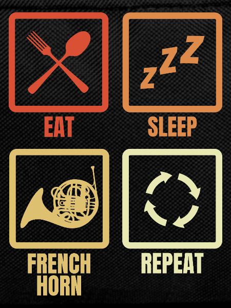 Eat Sleep French Horn Repeat