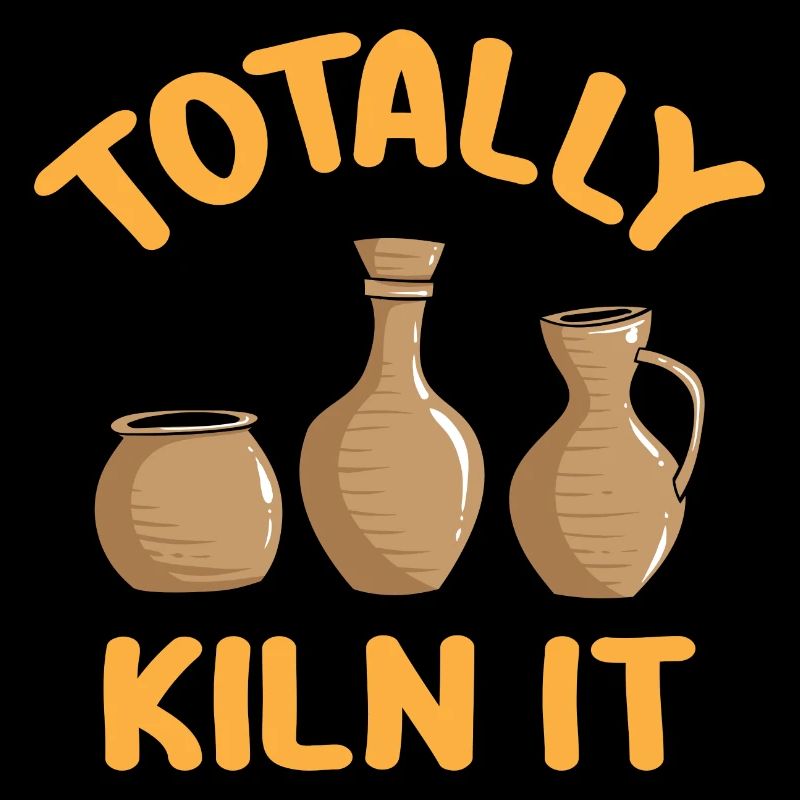 Totally Kiln It Funny Pottery