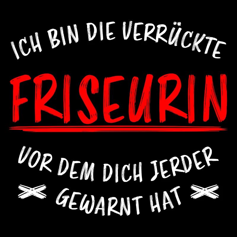 Friseurin Beruf Friseur Lustiger Spruch Geschenk