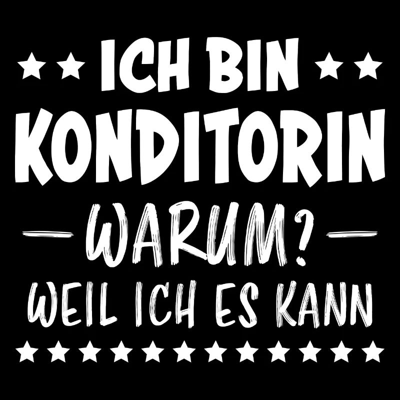 Konditorin Spruch Backen Witz Konditorin Geschenk