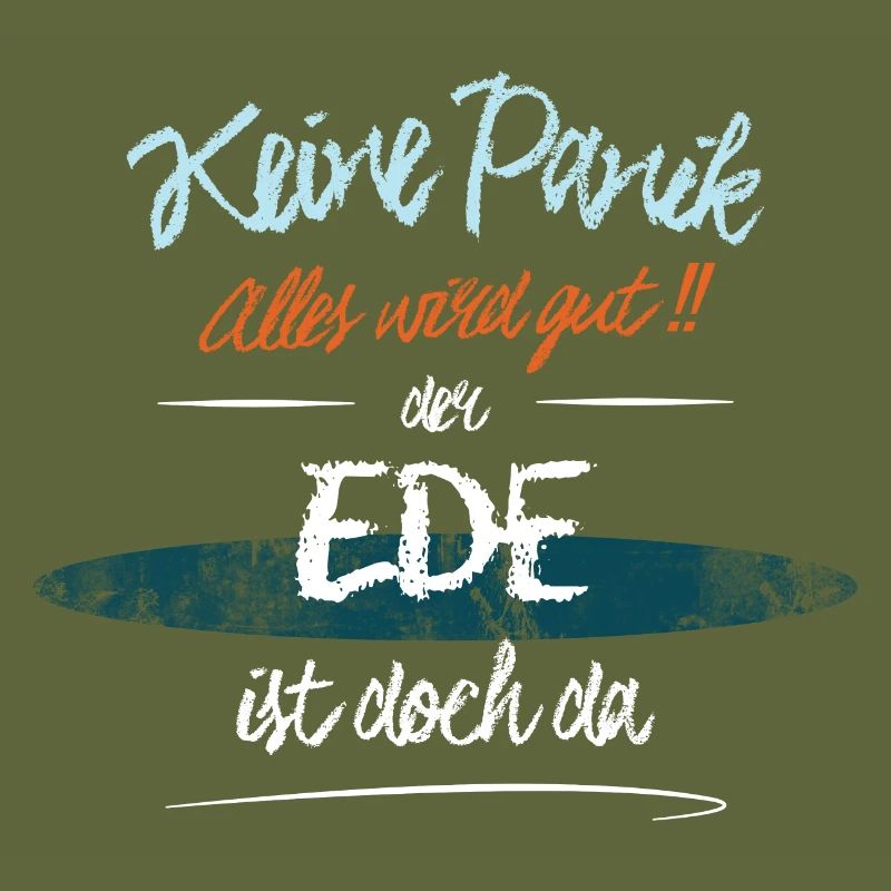 Ede - Keine Panik. Alles wird gut