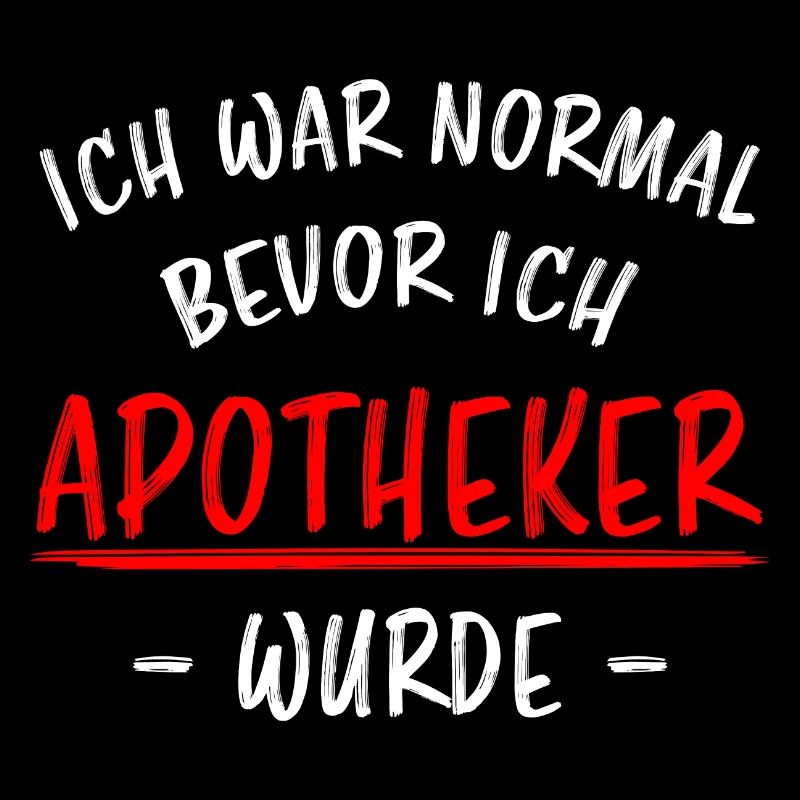 Apotheker Beruf Lustiger Spruch Medizin Geschenk