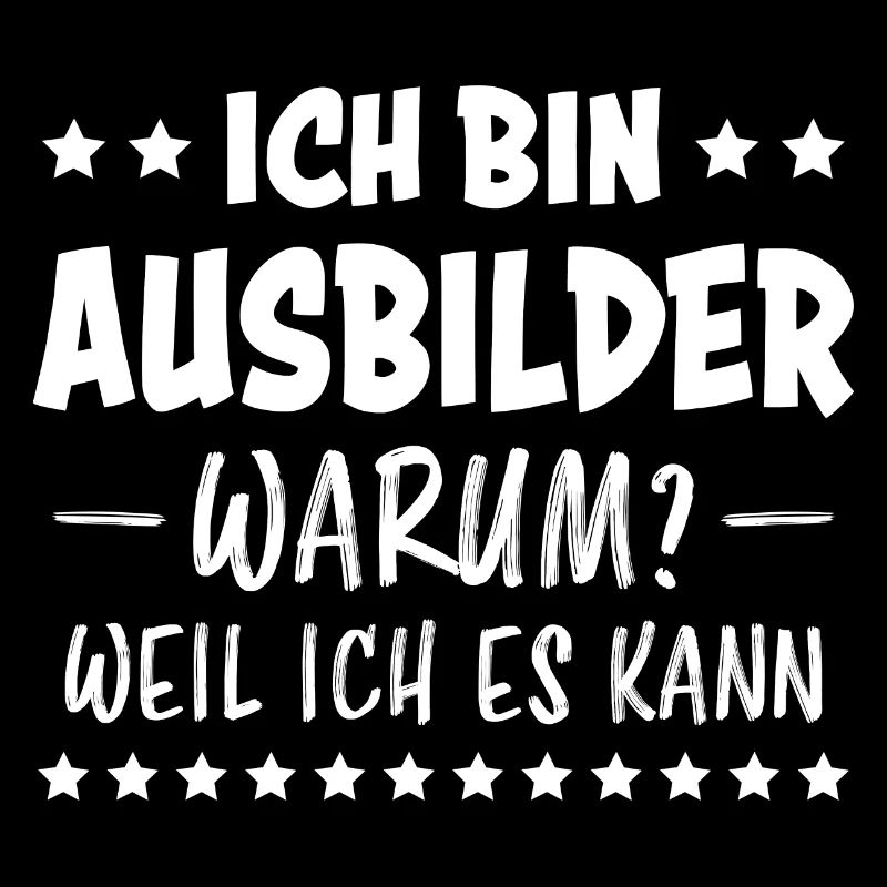 Ausbilder Beruf Lustiger Spruch Ausbilder Geschenk