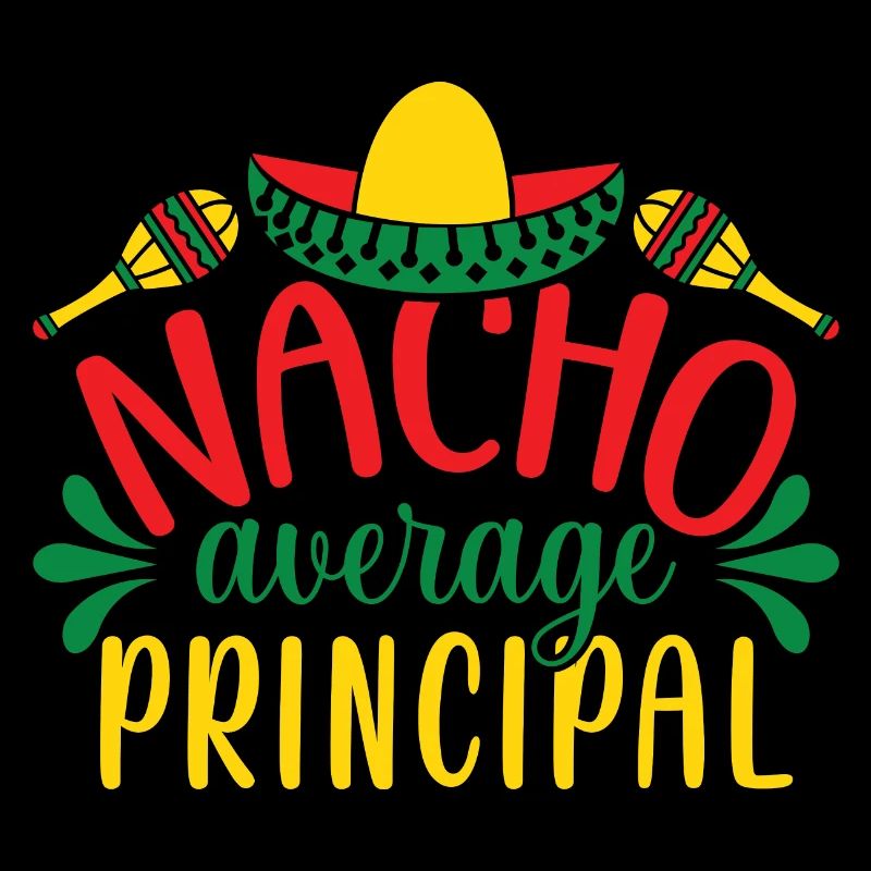 Cinco De Mayo Nacho Average Principal