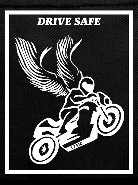 drive safe - motorcycle