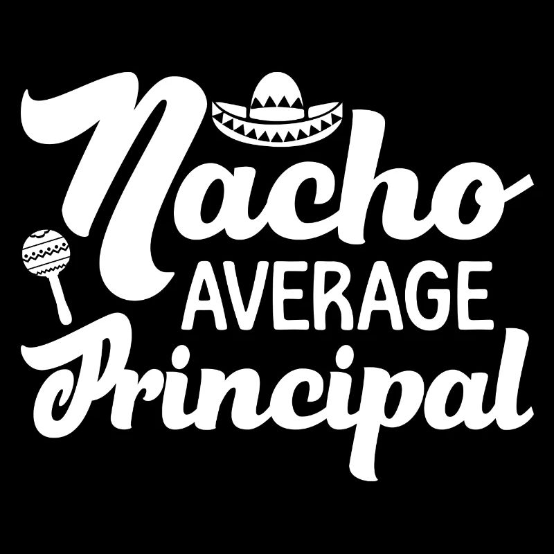 Cinco De Mayo Nacho Average Principal