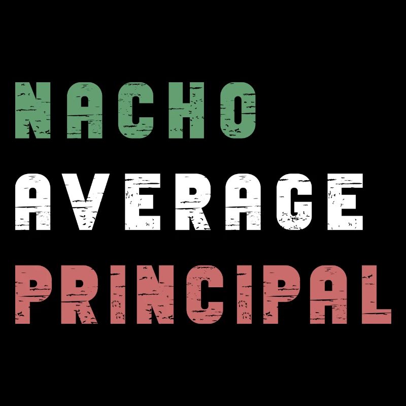 Cinco De Mayo Nacho Average Principal