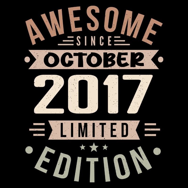 Legend Since October 2017 Birthday October 2017