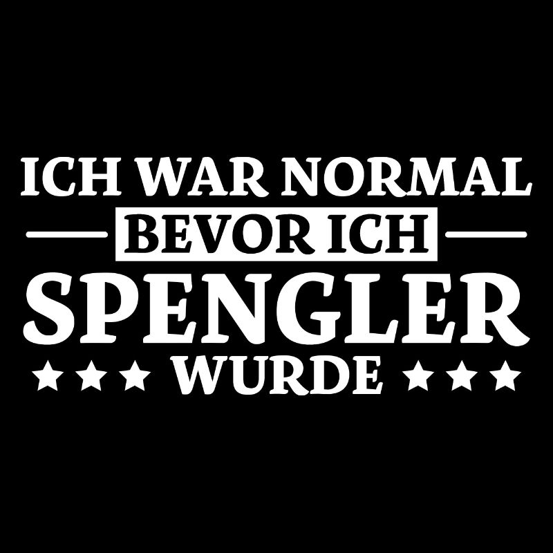Spengler Spruch Beruf Lustiges Spengler Geschenk