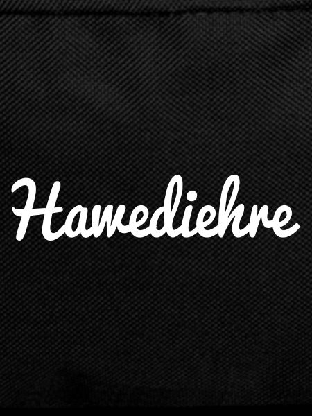 Hawediehre - Bavarian welcome dialect