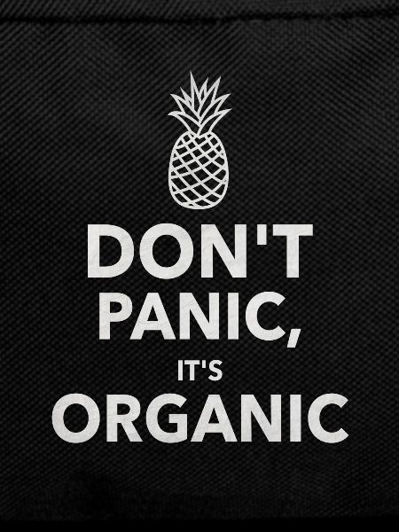 Don't panic it's organic