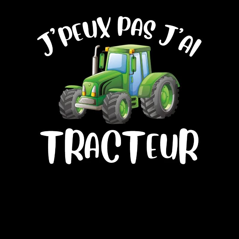Je Peux Pas J'ai Tracteur