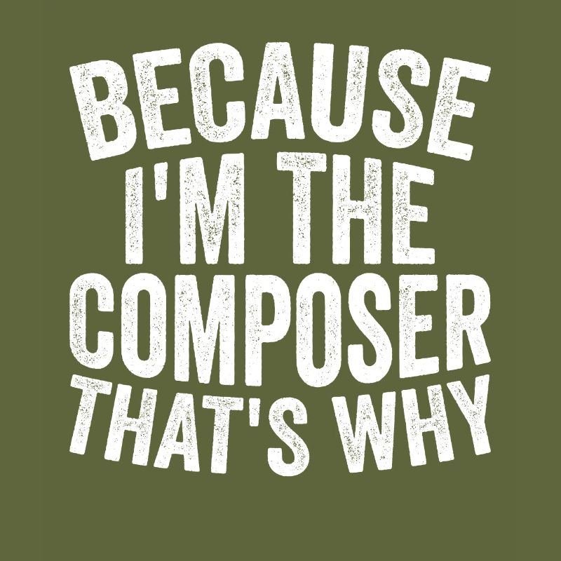 Parce que je suis le compositeur