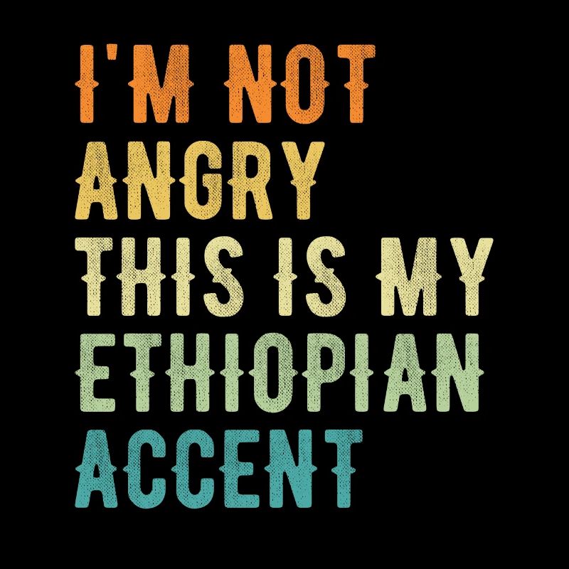 Je ne suis pas méchant, mon accent éthiopien