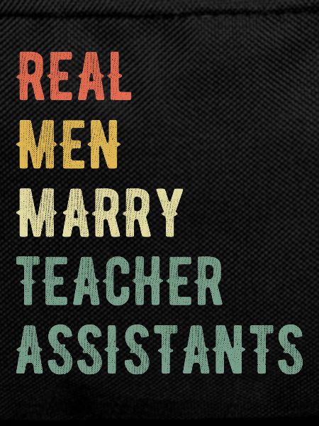Real Men Marry Teacher Assistants