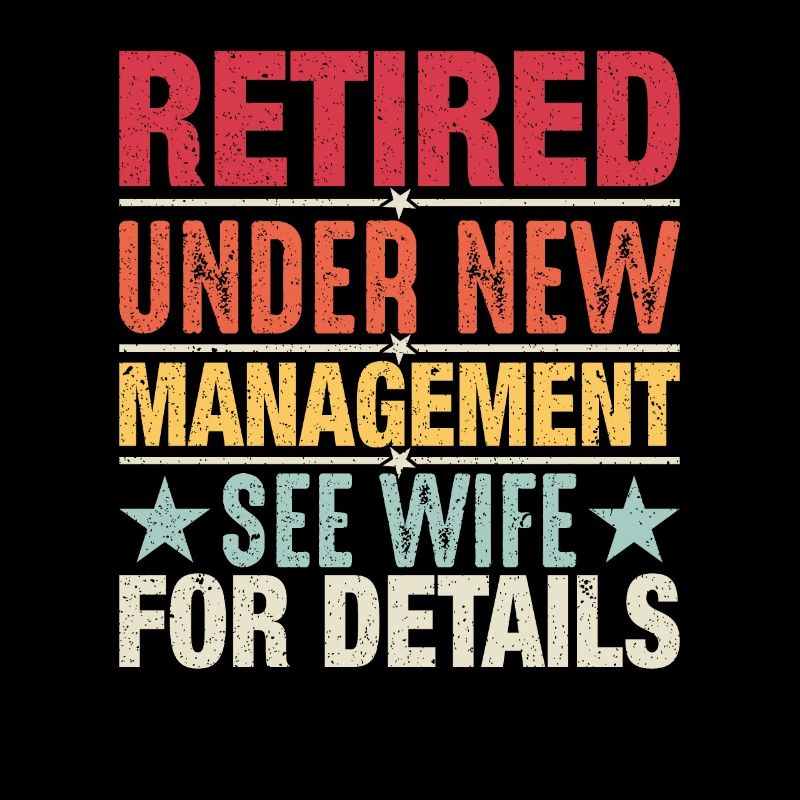 Retired under new management