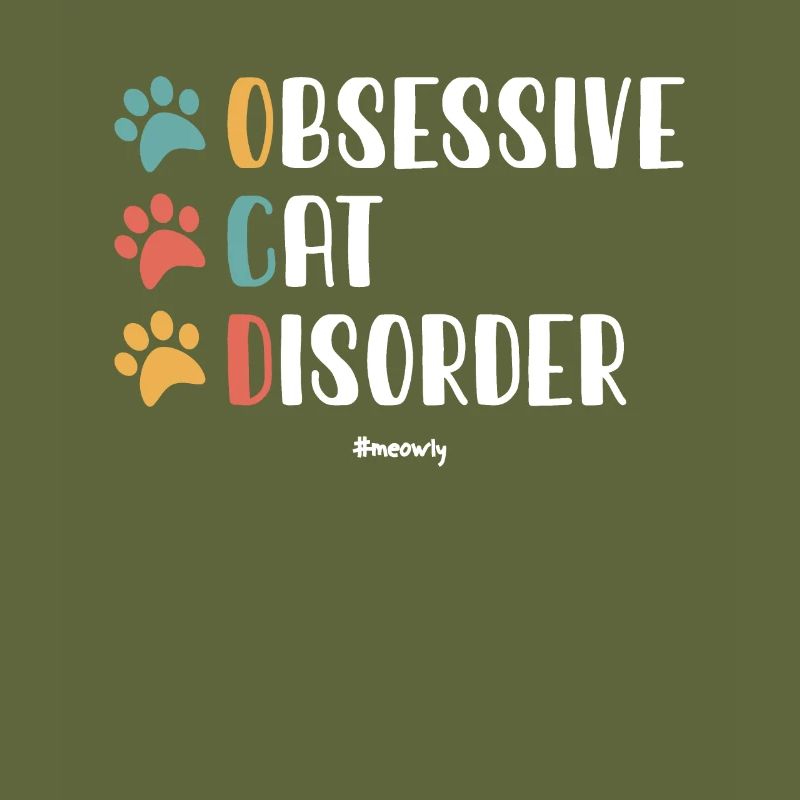 OCD OBSESSIVE CAT DISORDER