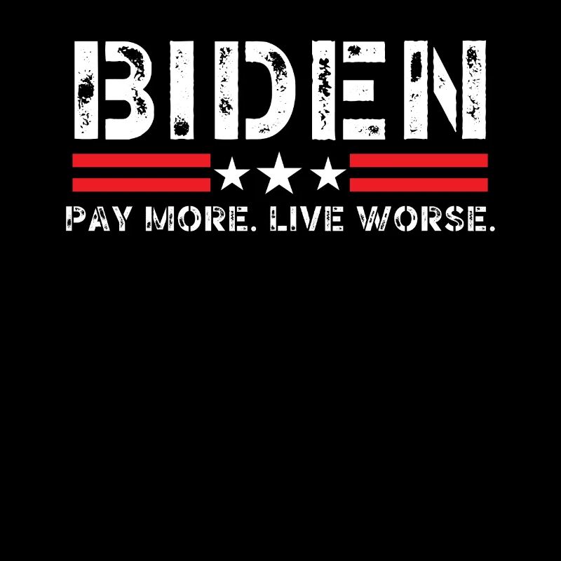 Biden Pay More Live Worse