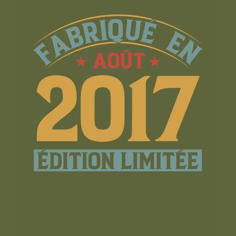 Fabriqué En Août 2017 Édition Limitée