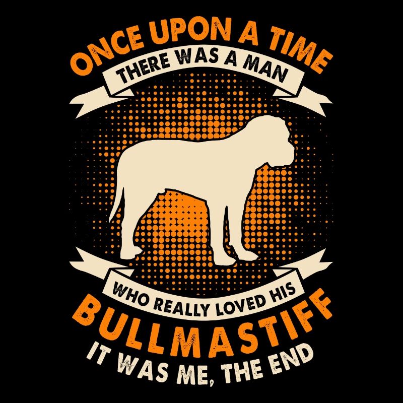 Once upon a time - Bullmastiff