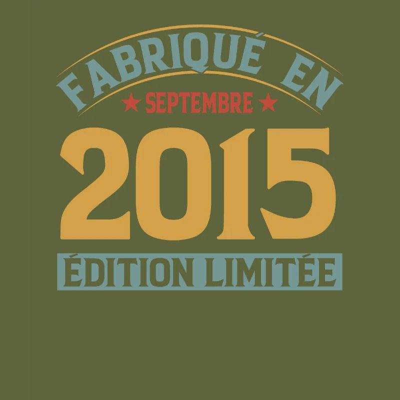 Fabriqué En Septembre 2015 Édition Limitée