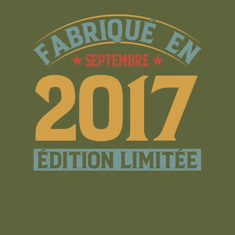 Fabriqué En Septembre 2017 Édition Limitée