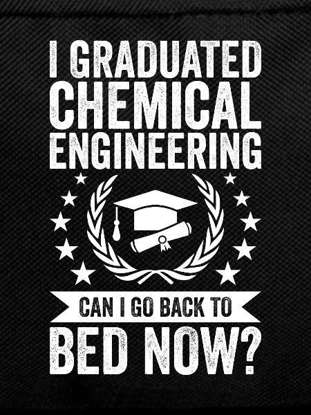 I studied chemical engineering