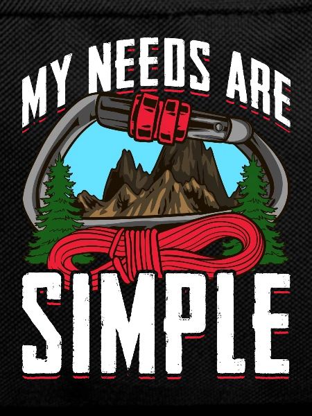 Mountaineer my needs are simple