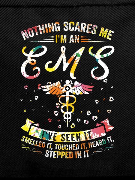 Nothing scares me - EMS