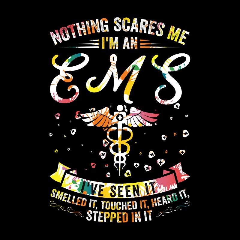 Nothing scares me - EMS