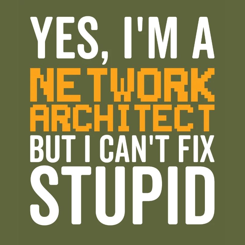 Stupid - Network Architect