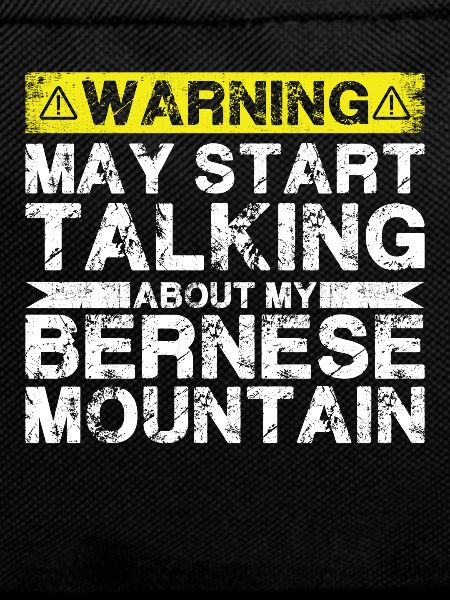 Speaking of Bernese Mountain