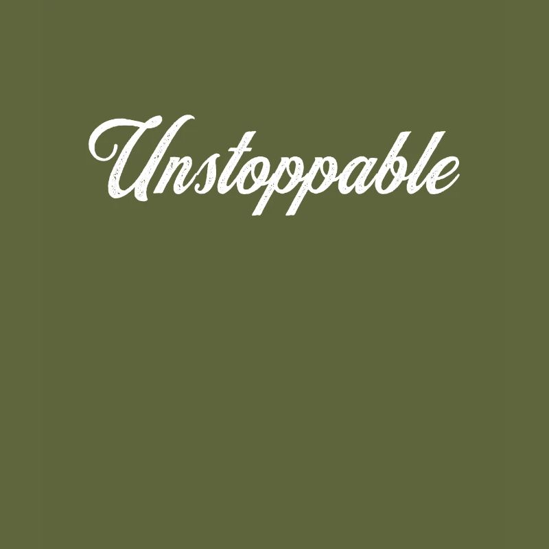 Motivating proverb - Unstoppable