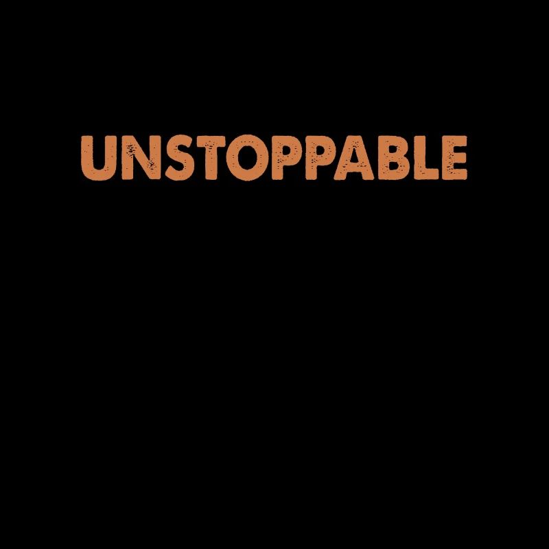 Motivating proverb - Unstoppable
