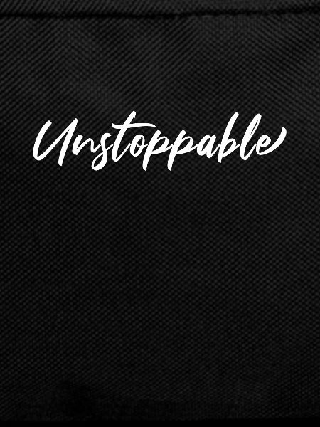 Motivating proverb - Unstoppable