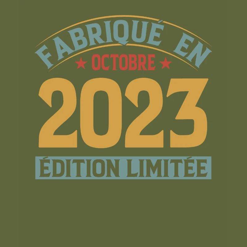 Fabriqué En Octobre 2023 Édition Limitée