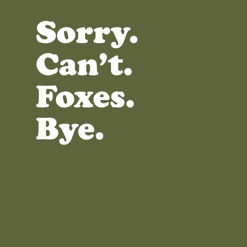 Désolé, je ne peux pas Bye - Fox
