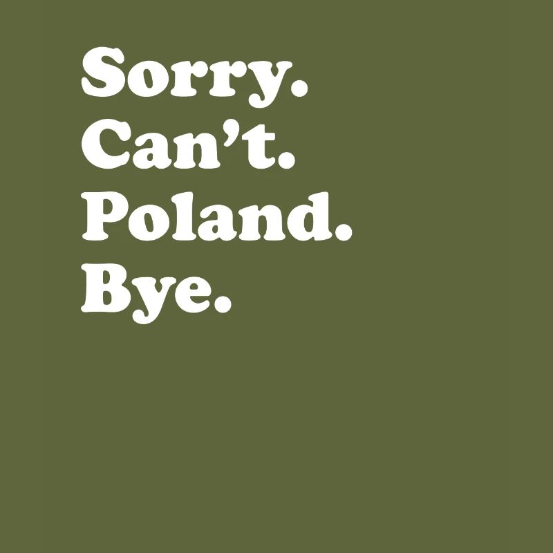 Sorry Can't Bye - Poland