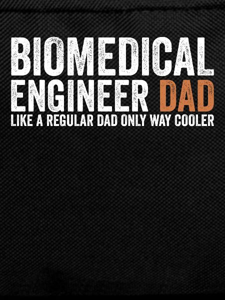 Father - Biomedical Engineer