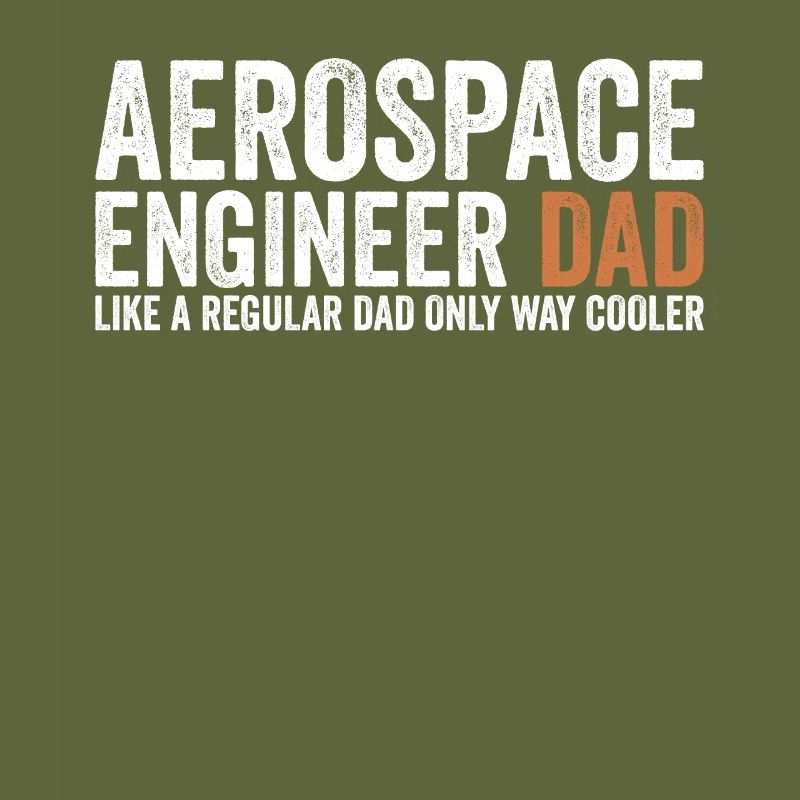 Father - aerospace engineer