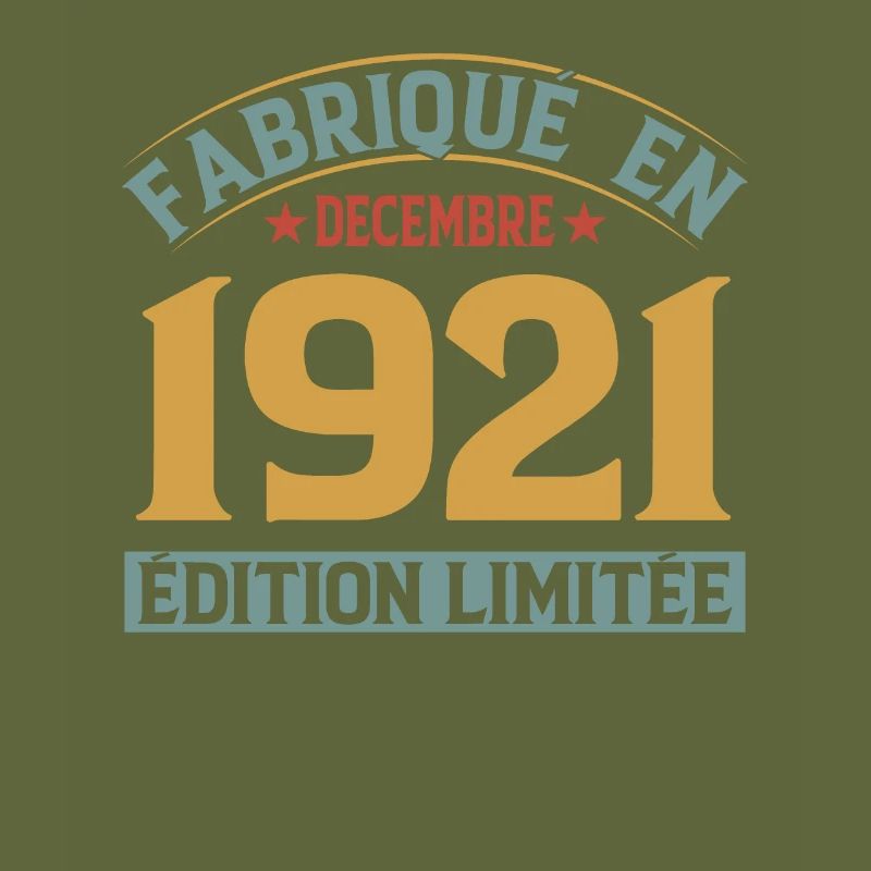 Fabriqué En Décembre 1921 Édition Limitée