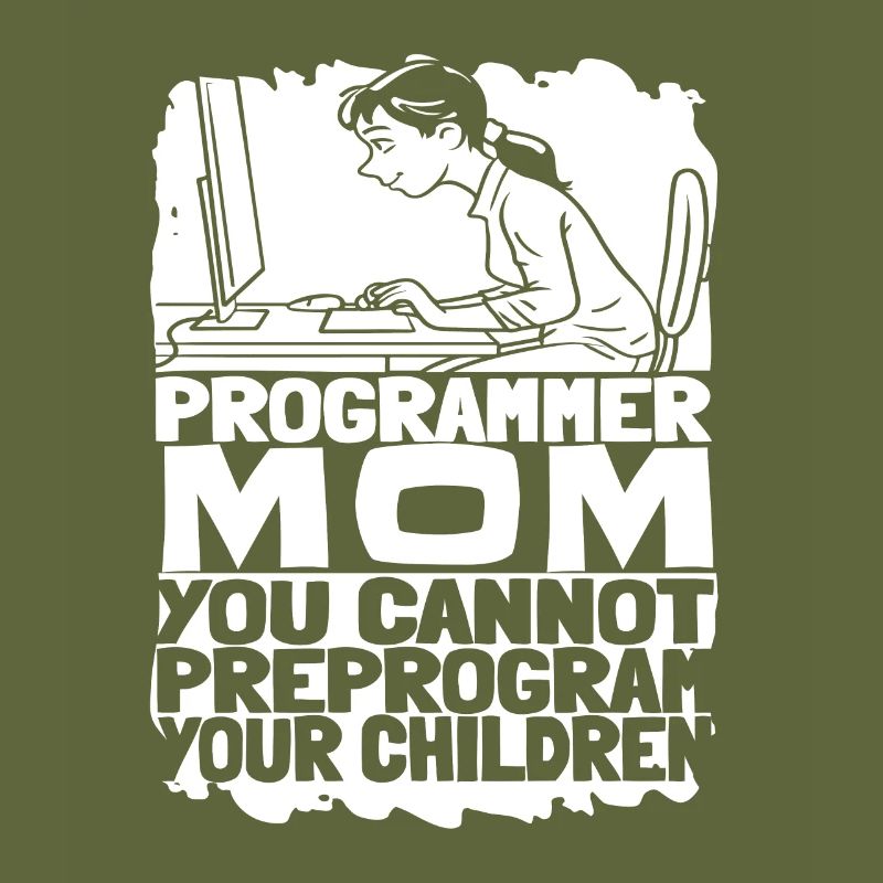 Entwickler Coder Programmierer Mama