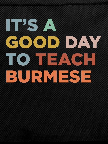 Teach the Burmese teacher