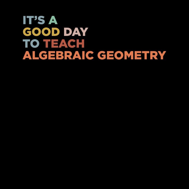 Algebraic Geometry Teachers Teaching