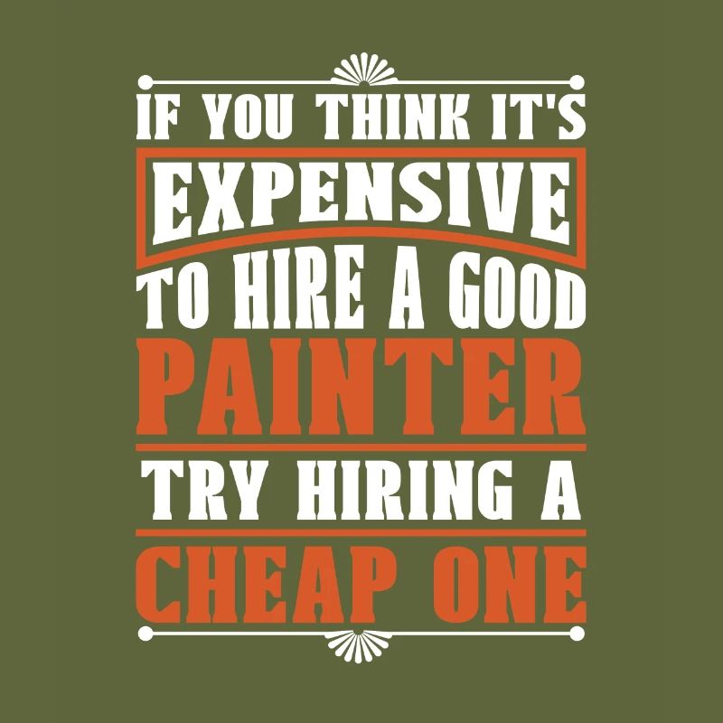 Painter Varnisher Sarcastic