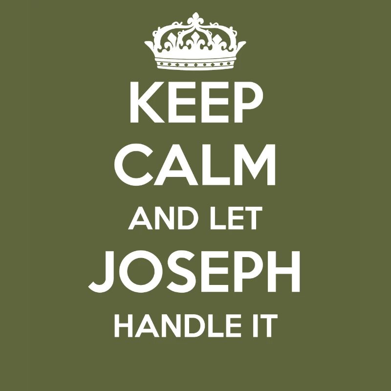 Keep Calm Handle It - Prénom Nom Drôle Joseph