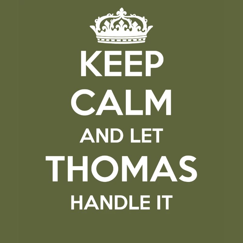 Keep Calm Handle It - Vorname Name Lustiges Thomas